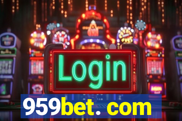 959bet. com